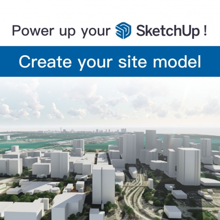  Power up your SketchUp! Create your site model with a simple mouse stroke! - SketchUp Solution Promotion